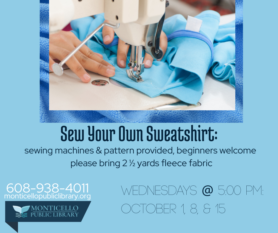 Sew Your Own Sweatshirt @ Monticello Library | Monticello | Wisconsin | United States